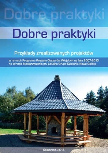 Dobre praktyki, przykłady zrealizowanych projektów